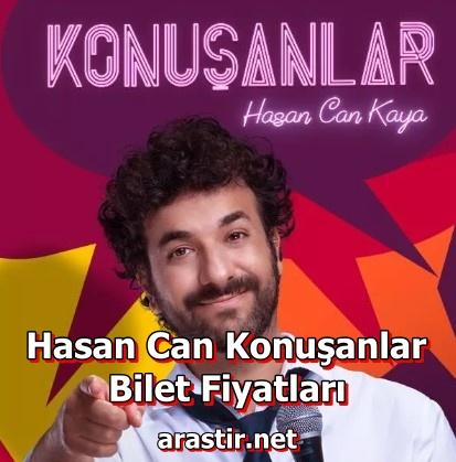 Hasan Can Konu Anlar Bilet Fiyatlar Nedir Kad N Erkek Ift G Ncel